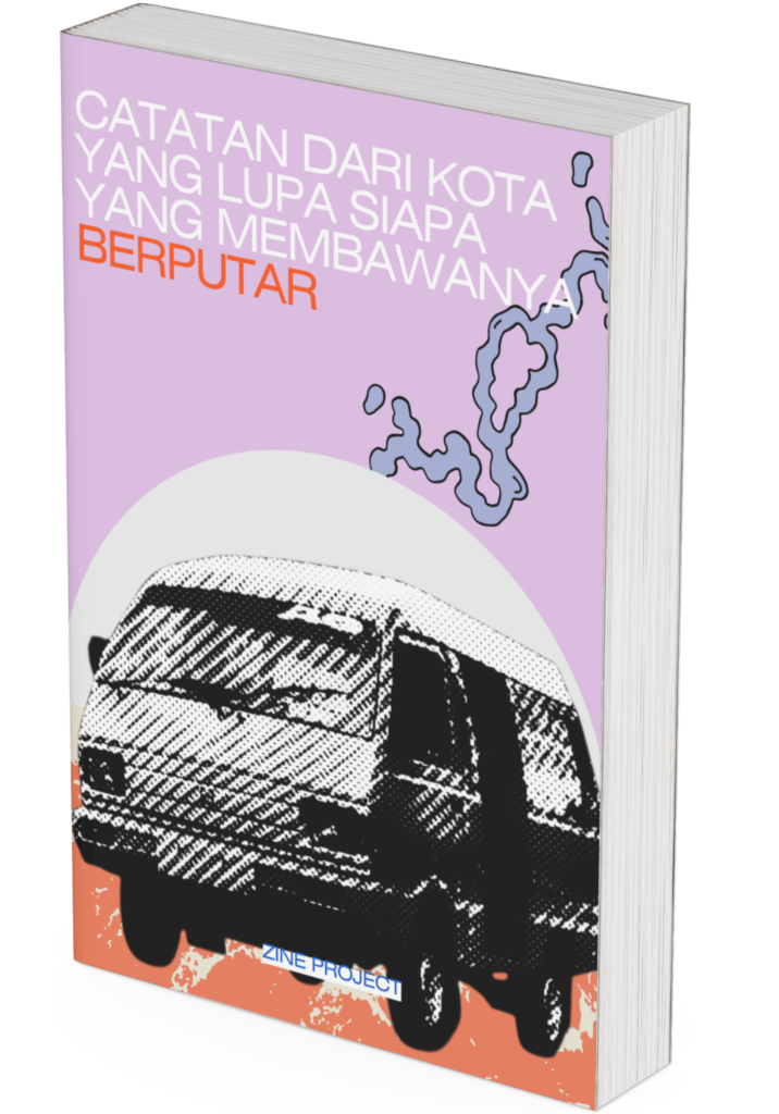 catatan dari kota yang lupa siapa yang membawanya berputar (1)
